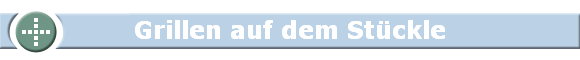 Grillen auf dem St�ckle