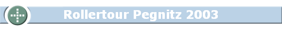 Rollertour Pegnitz 2003